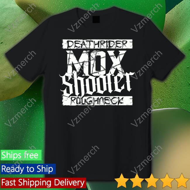 Deathrider Mox Shooter Roughneck Create A Paradigm Shift New Shirt