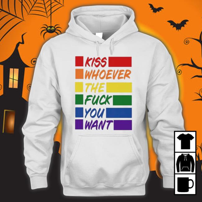 Official Kiss Whoever The Fuck You Want Pride 2023 Shirt