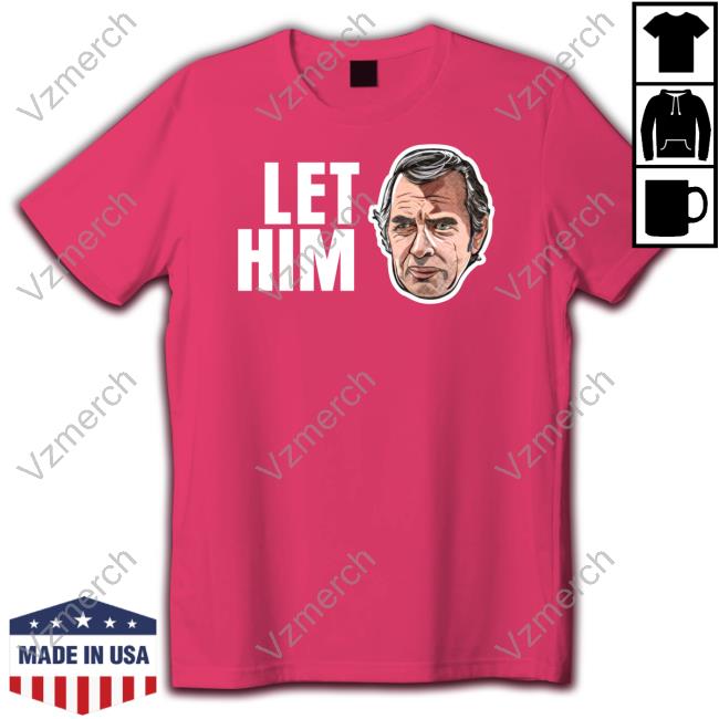 Let Him Cook Shirt