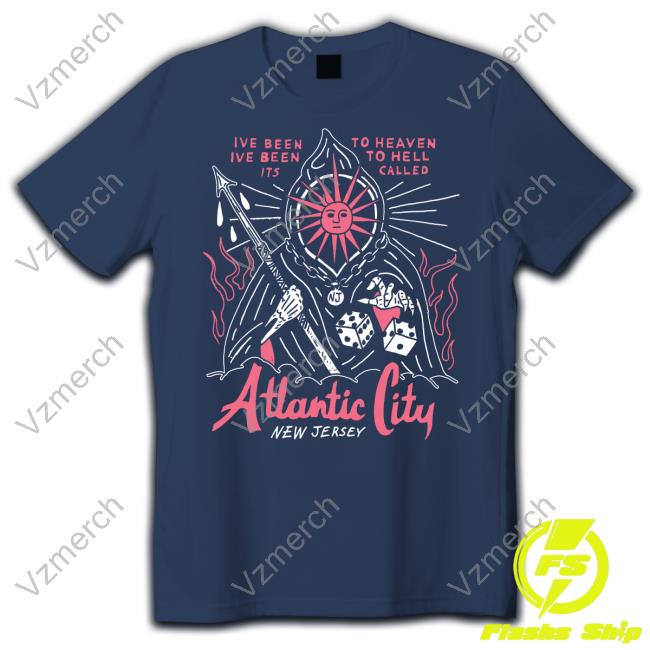 Heavyslime Ive Been To Heaven Ive Been To Hell Its Called Atlantic City New Jersey Long Sleeve T Shirt