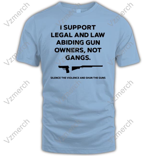 Canadaguns I Support Legal And Law Abiding Gun Owners Not Gangs T Shirt