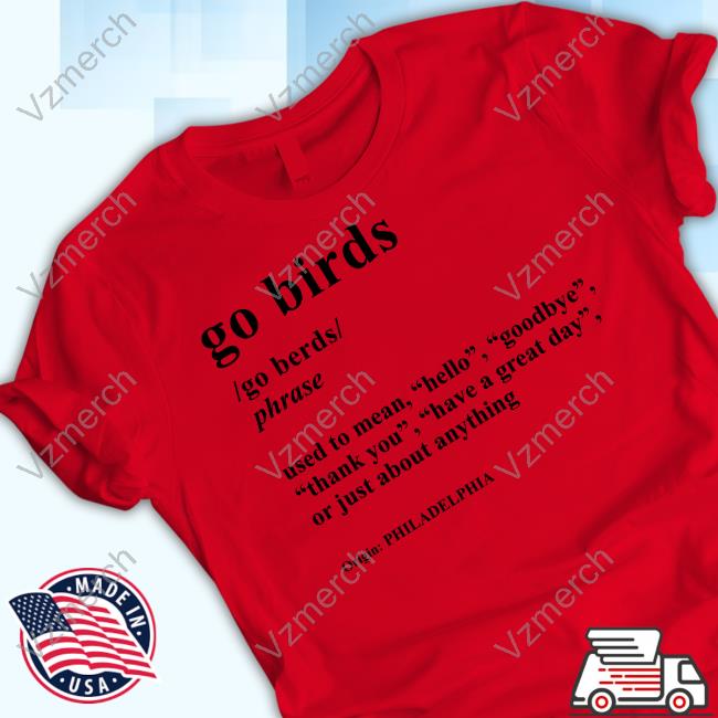 Go Birds Definition T-Shirt Talkin215