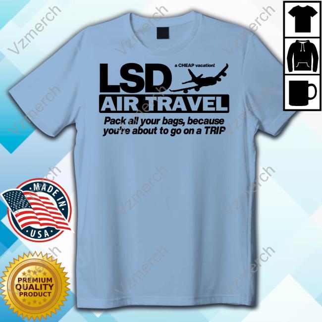 Barelylegal Lsd Air Travel Pack All Your Bags Unisex T Shirt